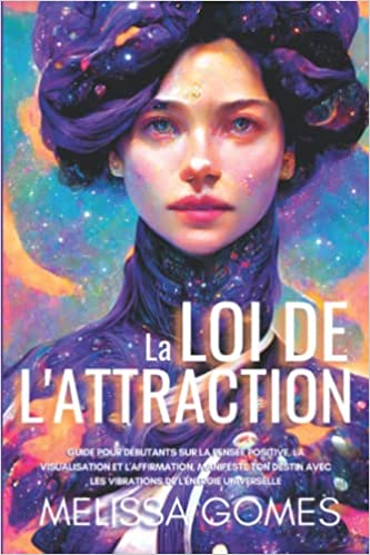 Quel est le meilleur livre sur la loi de l'attraction en 2024 ...